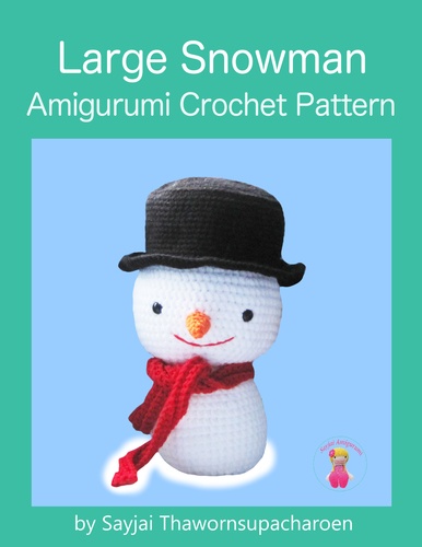 Large Snowman. Amigurumi Crochet Pattern