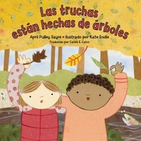 Las truchas están hechas de árboles (Spanish Edition)