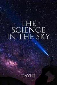  Sayuj - The Science in the Sky.