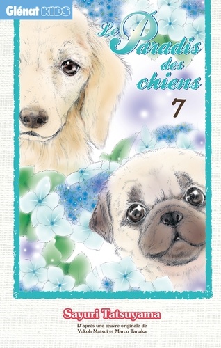 Sayuri Tatsuyama - Le Paradis des chiens - Tome 07.