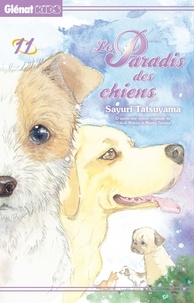 Sayuri Tatsuyama - Le paradis des chiens Tome 11 : .