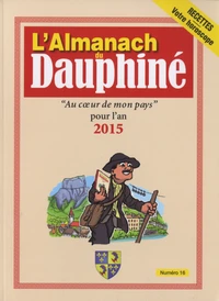 L'Almanach du Dauphiné N° 16 . Edition 2015