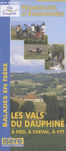  Conseil général de l'Isère - Les Vals du Dauphiné à pied, à cheval, en VTT - 1/33 333.