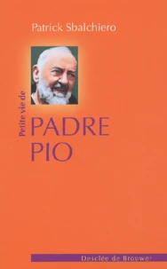 Petite vie de Padre Pio