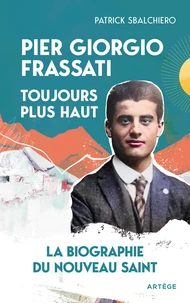 Pier Giorgio Frassati, toujours plus haut