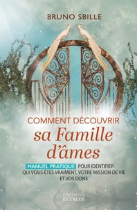 Comment découvrir sa Famille d'âmes ?