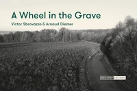 A Wheel in the Grave