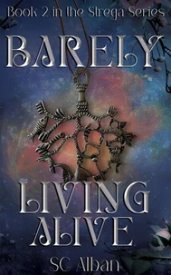Barely Living Alive