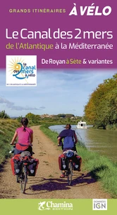 Le canal des 2 mers à velo de l'Atlantique à la Méditerranée