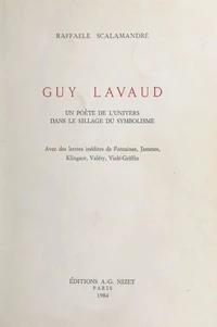 Guy Lavaud, un poète de l'univers dans le sillage du symbolisme