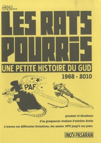  SCALP Paris - Les rats pourris - Une histoire du GUD (1968-2010).