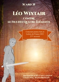  Scard 21 - Léo Wixtair contre le fils des Quatre Eléments.