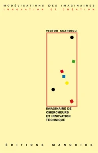 Imaginaire de chercheurs & innovation technique
