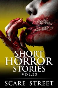 Short Horror Stories Vol. 25