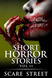 Short Horror Stories Vol. 11
