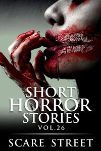 Short Horror Stories Vol. 26