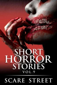 Short Horror Stories Vol. 9