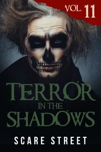Terror in the Shadows Vol. 11