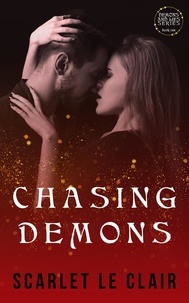  Scarlet Le Clair - Chasing Demons - Demons and Lies, #1.