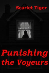 Punishing the Voyeurs