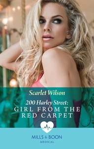 Scarlet Wilson - 200 Harley Street: Girl From The Red Carpet.