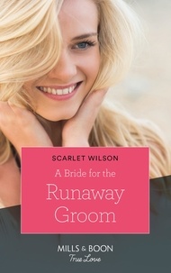 Scarlet Wilson - A Bride for the Runaway Groom.