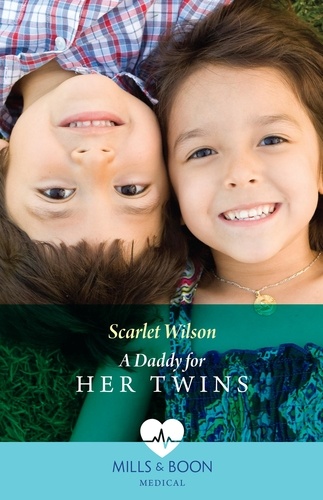 Scarlet Wilson - A Daddy For Her Twins.