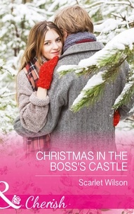 Scarlet Wilson - Christmas In The Boss's Castle.