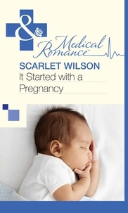 Scarlet Wilson - It Started With A Pregnancy.