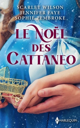 Le Noël des Cattaneo. L'héritier de l'hiver - Une étreinte royale - Conquise par Sebastian Cattaneo