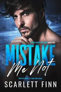 Mistake Me Not