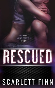  Scarlett Finn - Rescued - Love Against the Odds Standalone Collection, #3.