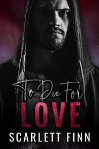  Scarlett Finn - To Die for Love - To Die For..., #5.