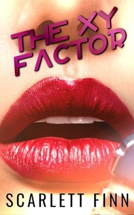  Scarlett Finn - XY Factor - Love Against the Odds Standalone Collection, #9.