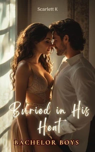 Buried in His Heat(Bachelor Boys)