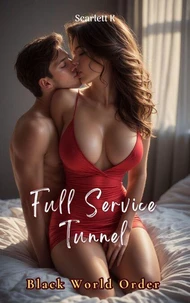 Full Service Tunnel (Black World Order)