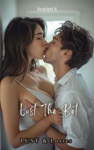 Lost The Bet (Lust And Losses)