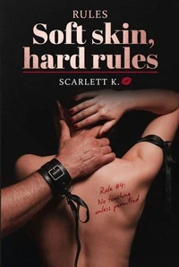 Soft Skin, Hard Rules (Rules)