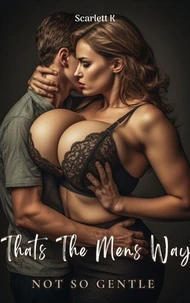 Thats The Mens Way (Not So Gentle)