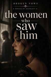 The Woman Who Saw Him (Broken Vows)