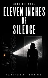 Eleven Inches Of Silence