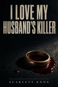 I Love My Husband's Killer