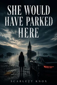 She Would Have Parked Here