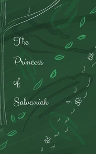 The Princess of Salvaniah