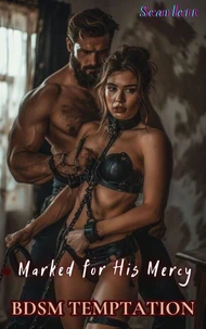 Marked for His Mercy(Bdsm temptation)