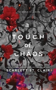 Scarlett St. Clair - A Touch of Chaos - A Dark and Enthralling Reimagining of the Hades and Persephone Myth.