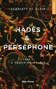 Scarlett St. Clair - Hades et Persephone - Tome 3 A touch of malice.