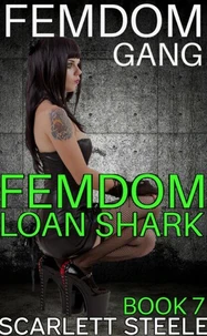 Femdom Gang: Loan Shark