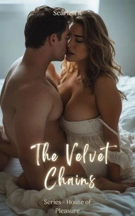 The Velvet Chains (House of Pleasure)