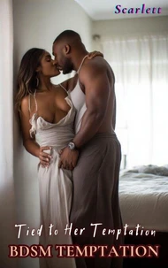 Tied to Her Temptation (BDSM Temptation)